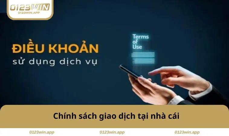 Chính sách khi giao dịch 