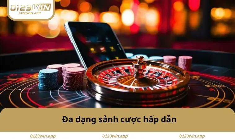 Đa dạng sảnh cược hấp dẫn