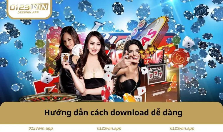 Tải App 0123WIN 1 Hướng dẫn download dễ dàng