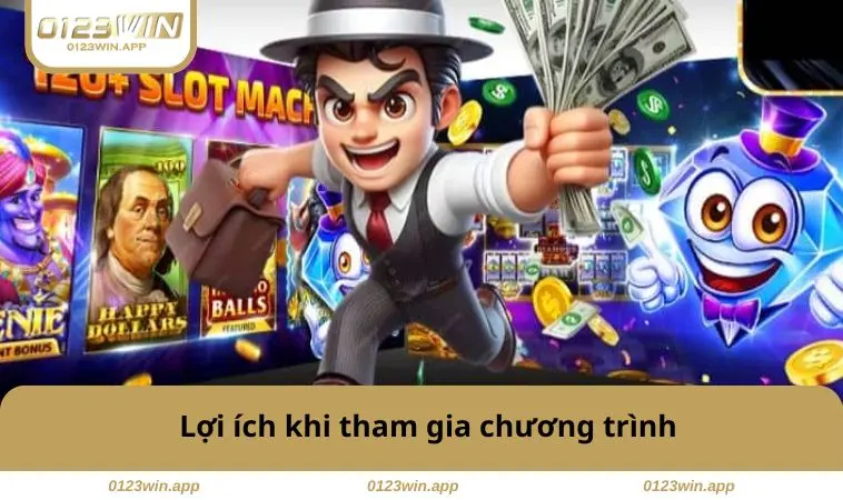 Đại Lý 0123WIN 2 Lợi ích khi tham gia