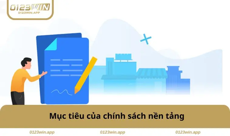 Mục tiêu chính sách nền tảng