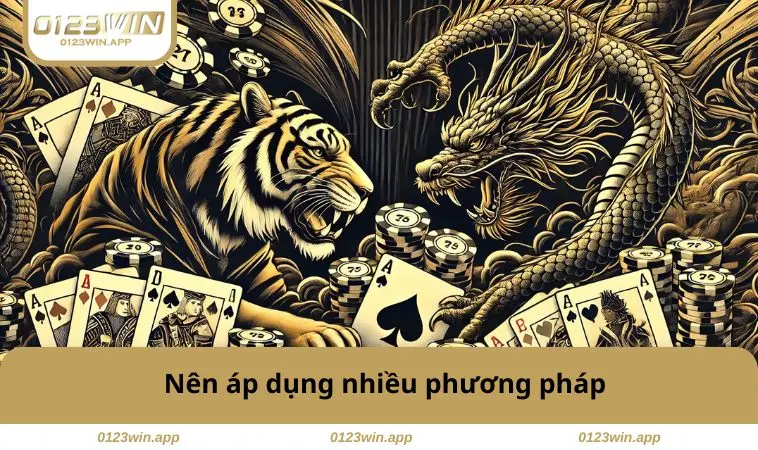 Nên áp dụng nhiều phương pháp