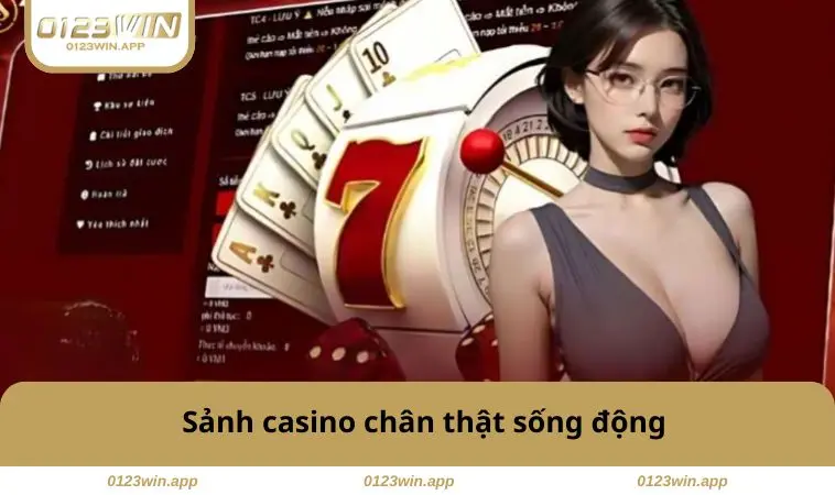 Sảnh casino chân thật sống động