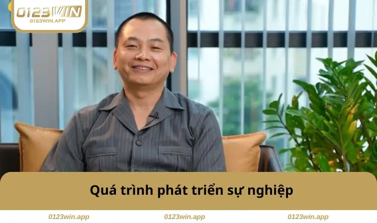 Quá trình phát triển sự nghiệp