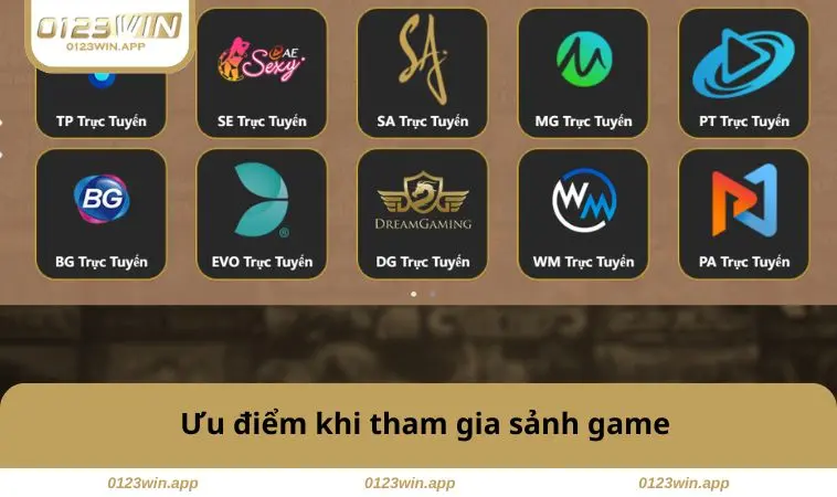 Ưu điểm khi tham gia sảnh game