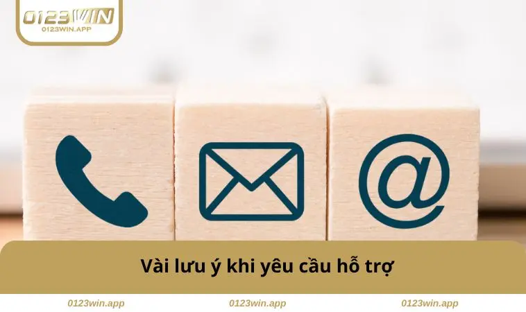 Vài lưu ý khi yêu cầu hỗ trợ